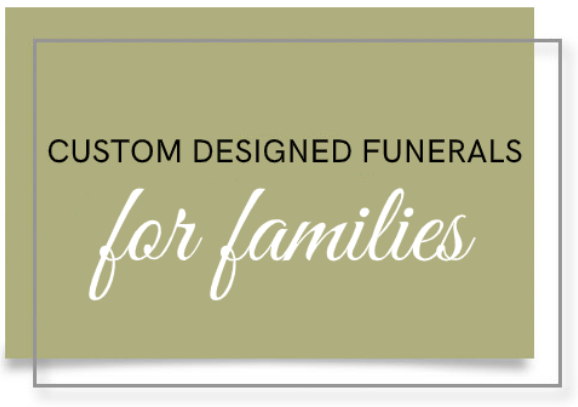 Custom Designed Funerals